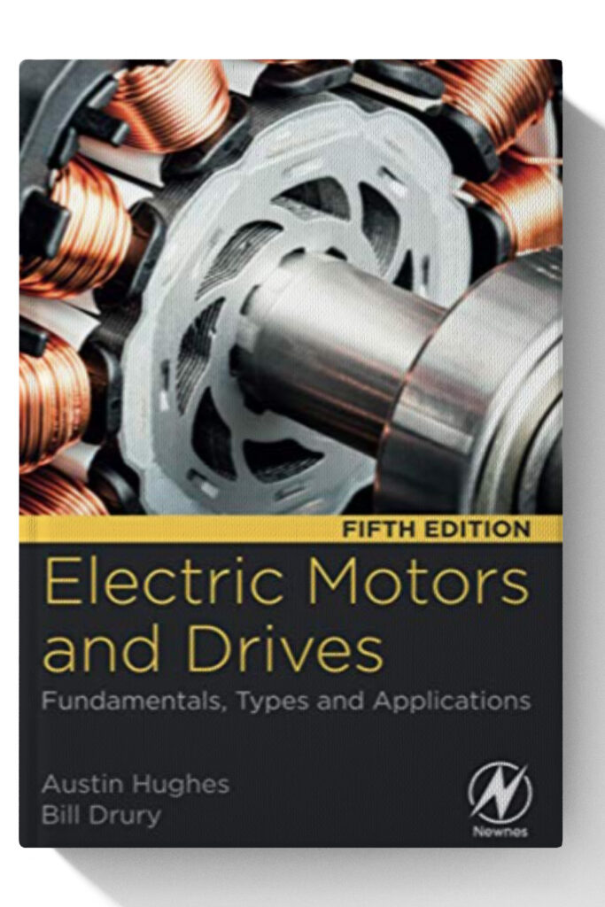 Electric Motors and Drives Fundamentals, Types and Applications 5th Edition The Best
